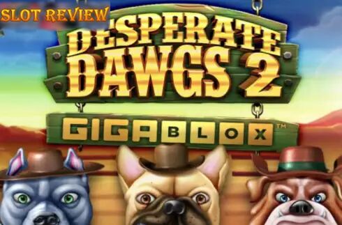 Desperate Dawgs 2 Gigablox slot